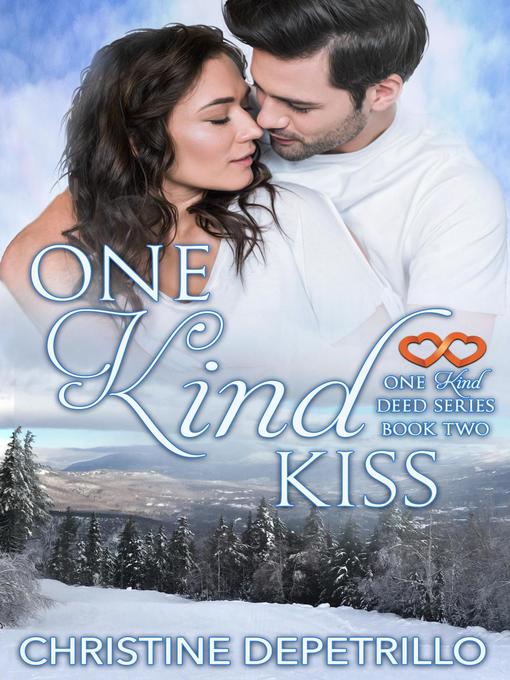 Title details for One Kind Kiss by Christine DePetrillo - Available